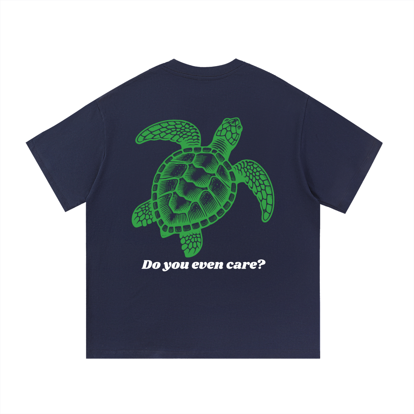 Do you even care? ~ turtle tee