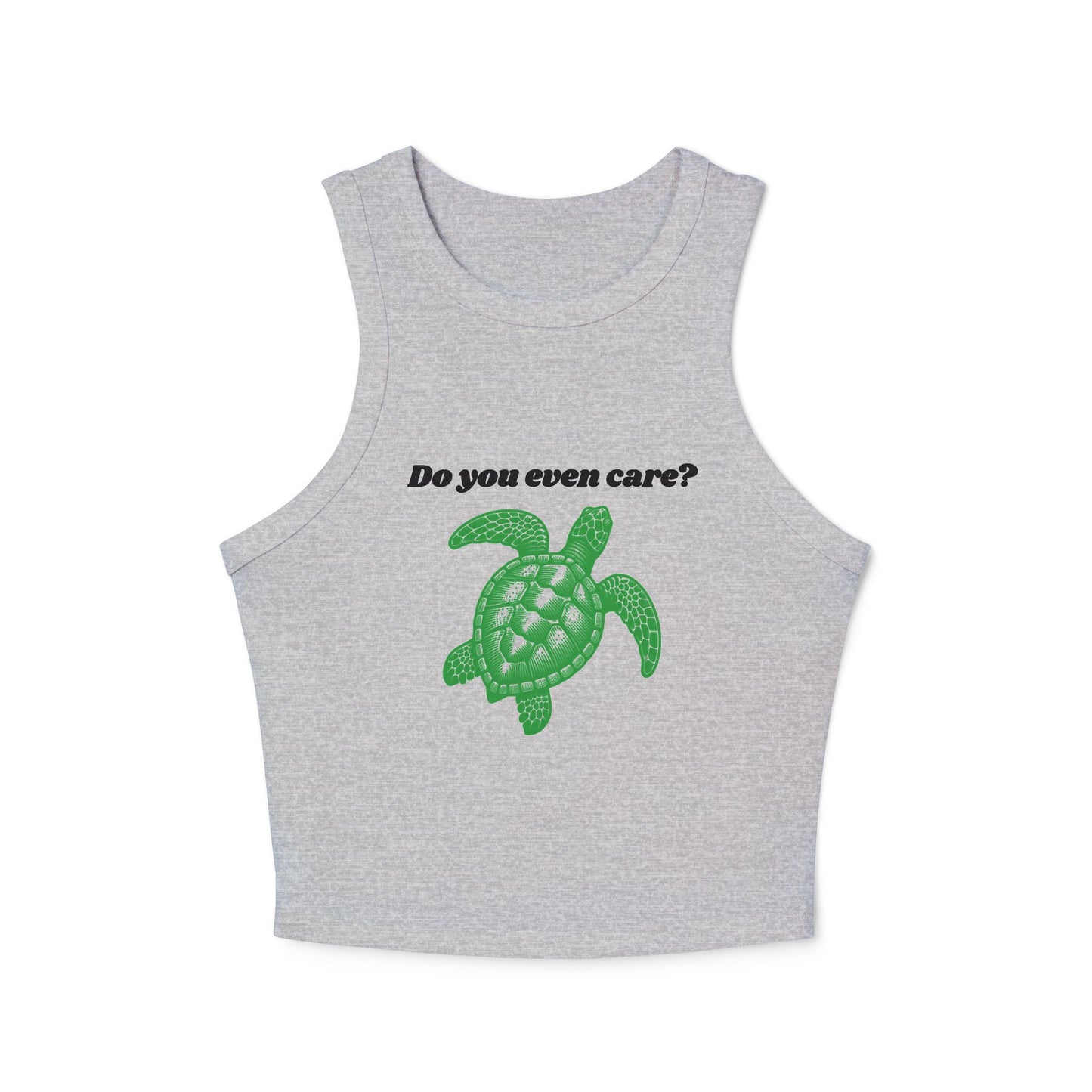 Do You Even Care? - Turtle Earth Day Shirt Crop Top Tank Top