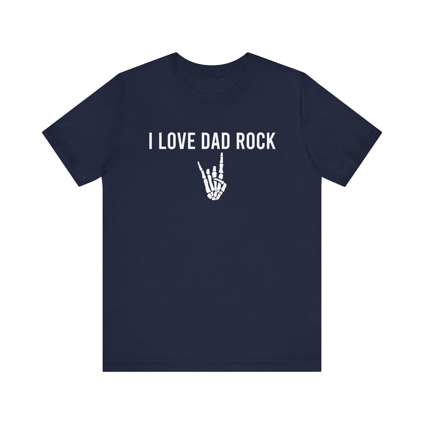 I Love Dad Rock t shirt funny shirt dad rock music concert festival shirt gift for family fathers day gift Unisex Jersey Short Sleeve Tee