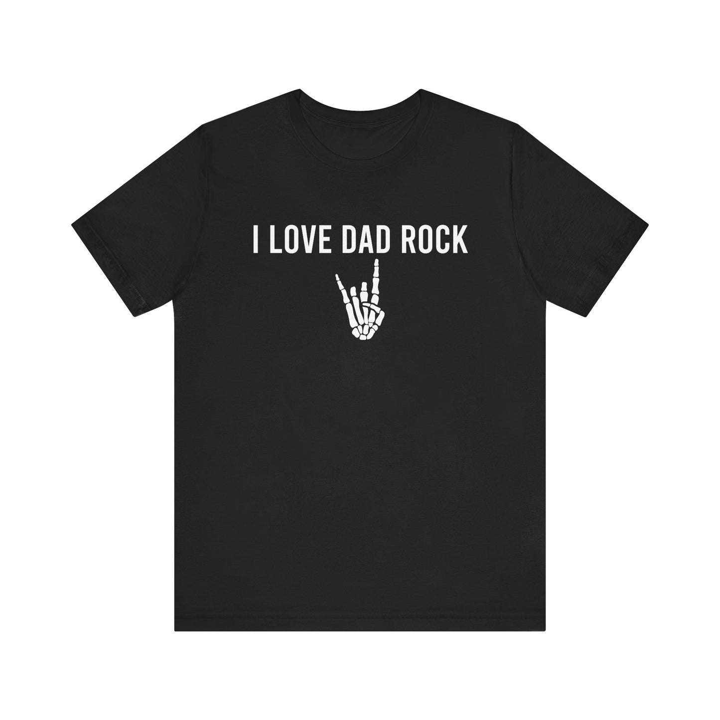 I Love Dad Rock t shirt funny shirt dad rock music concert festival shirt gift for family fathers day gift Unisex Jersey Short Sleeve Tee