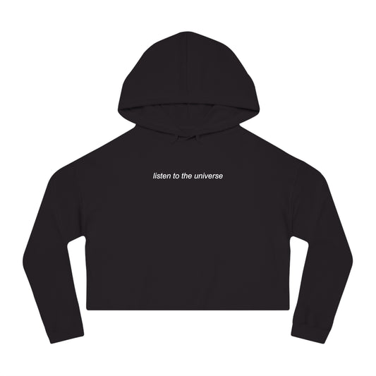 Listen to the Universe ~ Cropped Hooded Sweatshirt