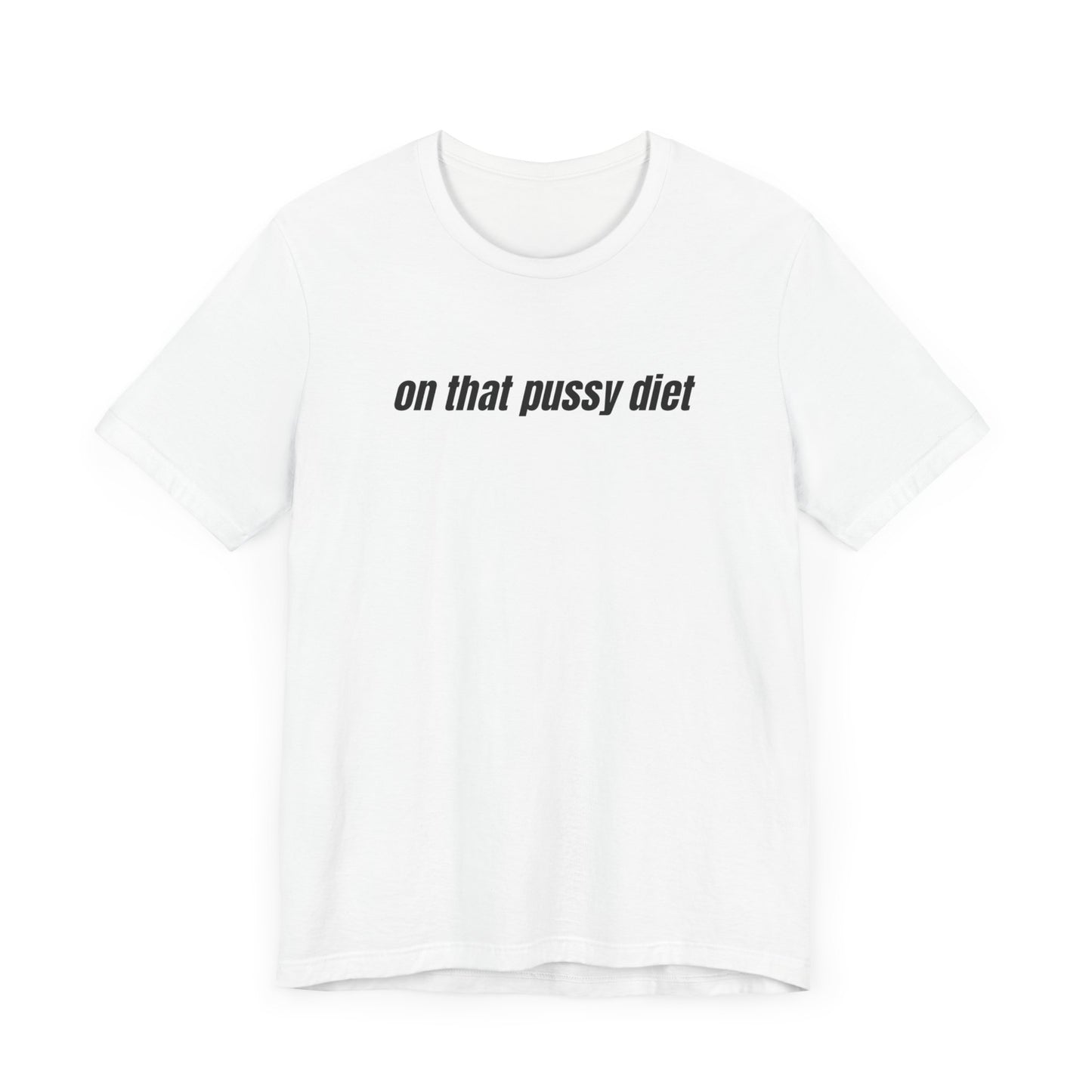 On That Pussy Diet