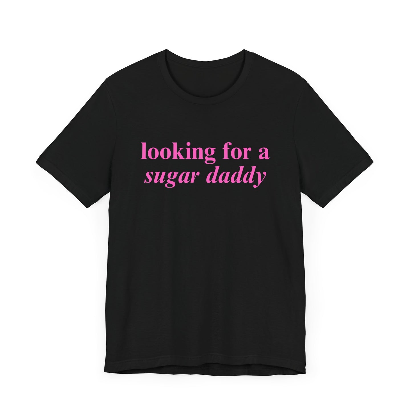 Looking for A Sugar Daddy