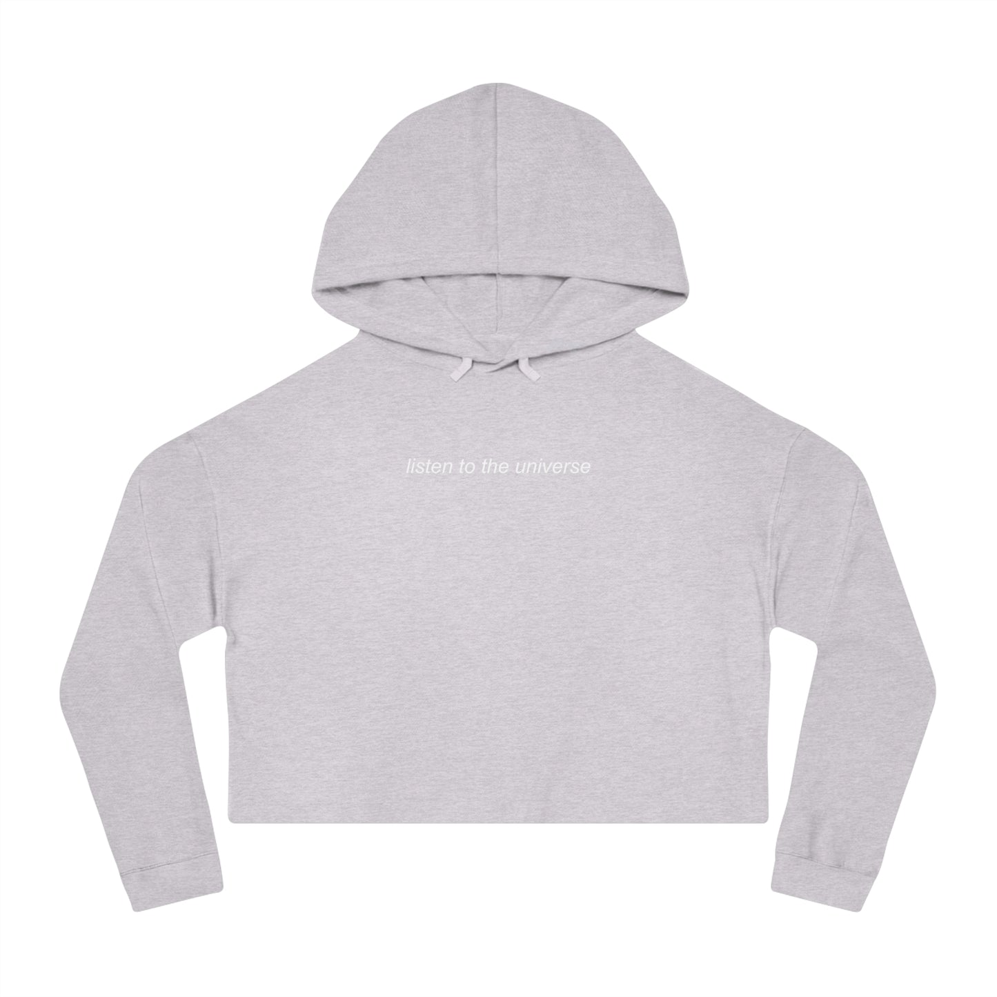 Listen to the Universe ~ Cropped Hooded Sweatshirt